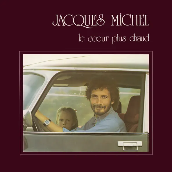 Jacques Michel - Le coeur plus chaud